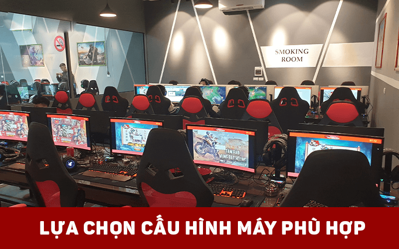 Lựa chọn cấu hình máy phù hợp